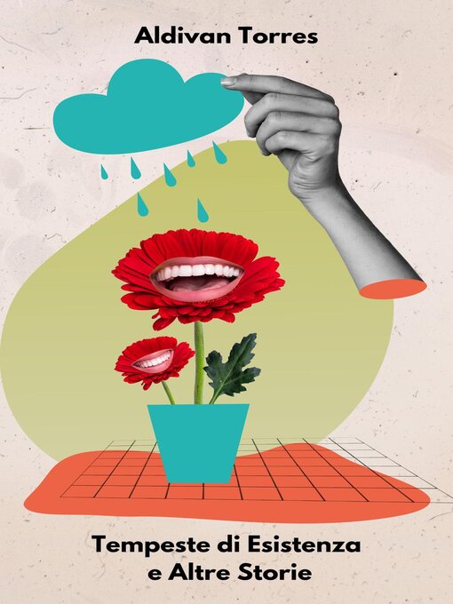 Title details for Tempeste di Esistenza e Altre Storie by ALDIVAN Teixeira TORRES - Available